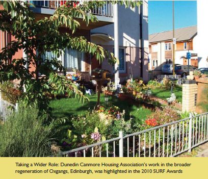 Taking a Wider Role: Dunedin Canmore Housing Association’s work in the broaderregeneration of Oxgangs, Edinburgh, was highlighted in the 2010 SURF Awards
